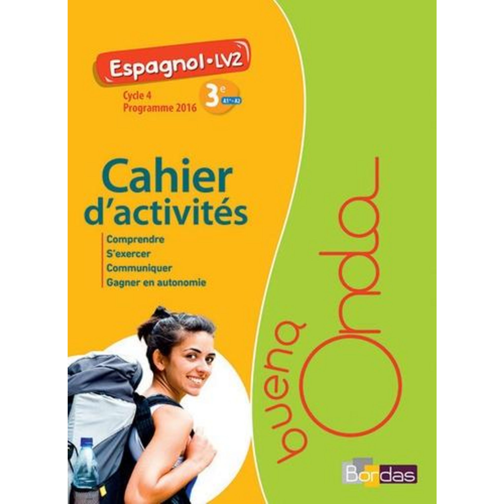 ESPAGNOL LV2 3E CYCLE 4 BUENA ONDA. CAHIER D'ACTIVITES, EDITION 2017 ...
