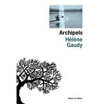 ARCHIPELS, Gaudy Hélène