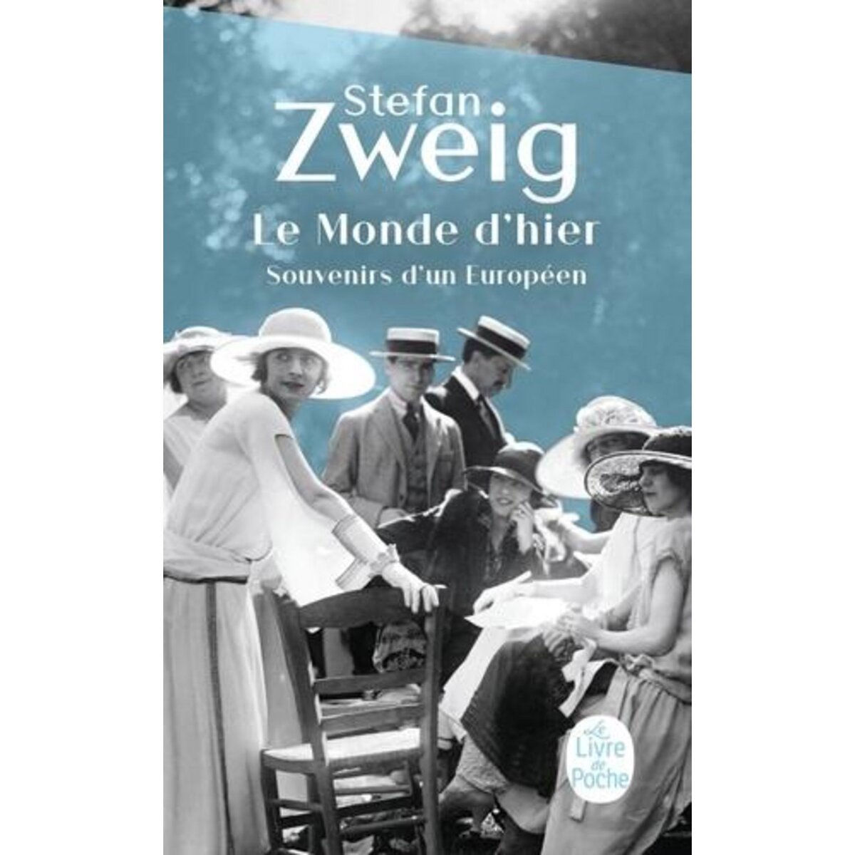 LE MONDE D'HIER. SOUVENIRS D'UN EUROPEEN, Zweig Stefan