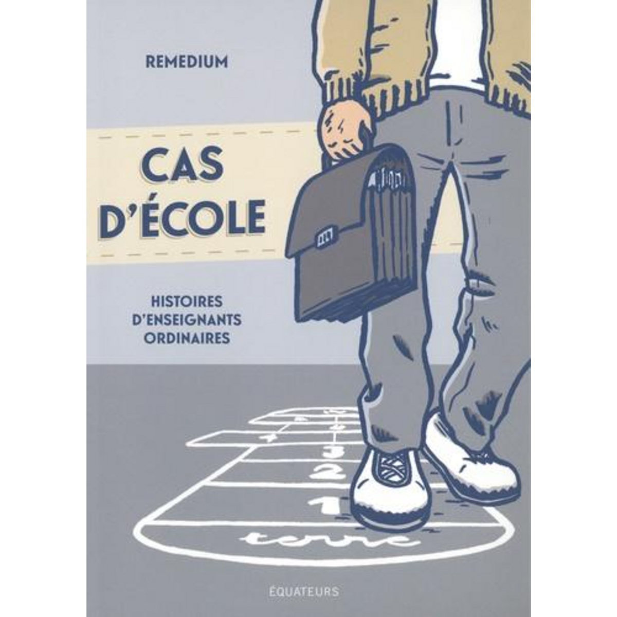 CAS D'ECOLE. HISTOIRES D'ENSEIGNANTS ORDINAIRES, Remedium