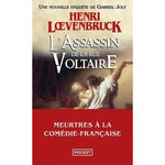 L'ASSASSIN DE LA RUE VOLTAIRE. UNE NOUVELLE ENQUETE DE GABRIEL JOLY, Loevenbruck Henri