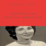 ARCHIVE DE BERTHE BENDLER, Jaury Vincent