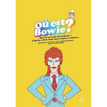 OU EST BOWIE ? MAIS OU EST CACHE DAVID BOWIE ? A BERLIN, A NEW YORK, DANS L'ESPACE ET AILLEURS..., Gahan Kev