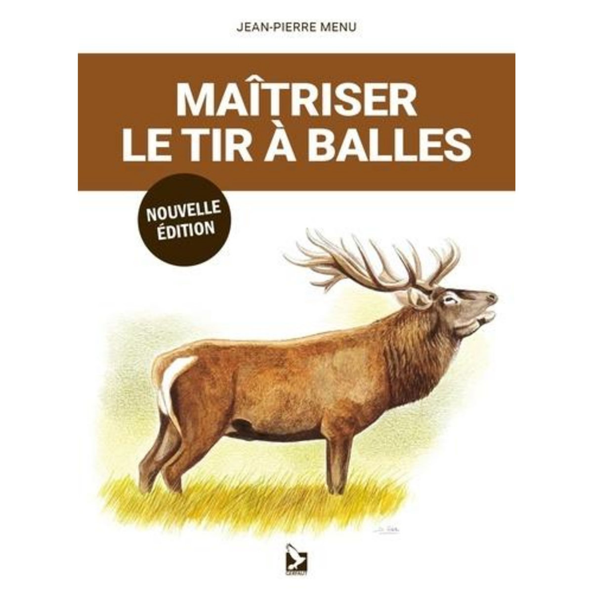 MAITRISER LE TIR A BALLES. EDITION REVUE ET AUGMENTEE, Menu Jean-Pierre