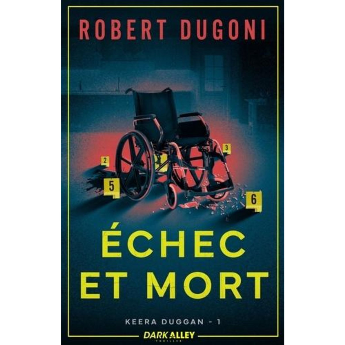 KEERA DUGGAN TOME 1 : ECHEC ET MORT, Dugoni Robert