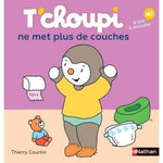 T'CHOUPI, L'AMI DES PETITS TOME 88 : T'CHOUPI NE MET PLUS DE COUCHES. AVEC 1 QR CODE, Courtin Thierry