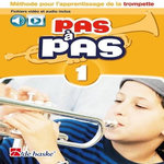 PAS A PAS 1 TROMPETTE - METHODE POUR L'APPRENTISSAGE DE LA TROMPETTE. RECUEIL + AUDIO ONLINE, Castelain Jean