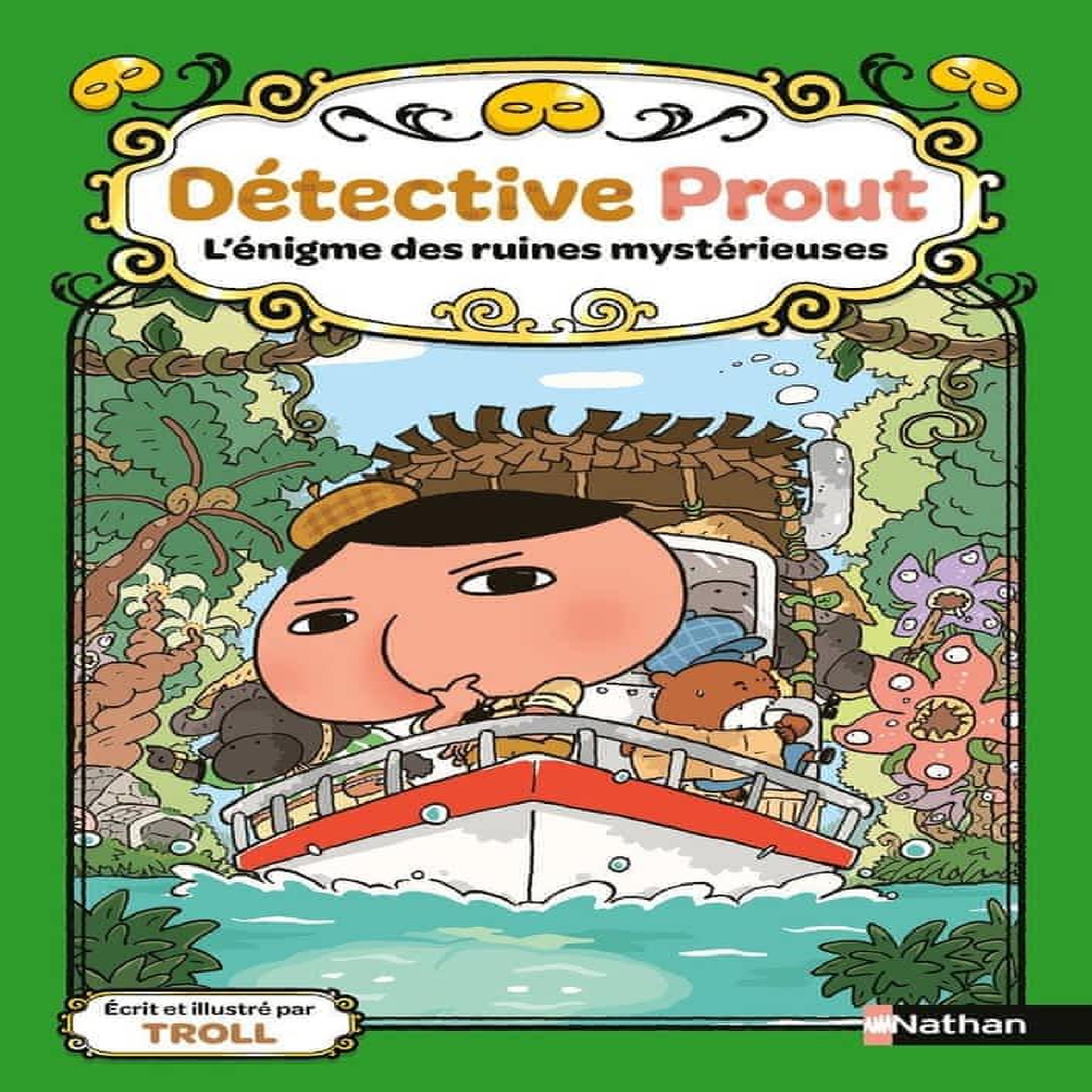 DETECTIVE PROUT TOME 5 : L'ENIGME DES RUINES MYSTERIEUSES, Troll