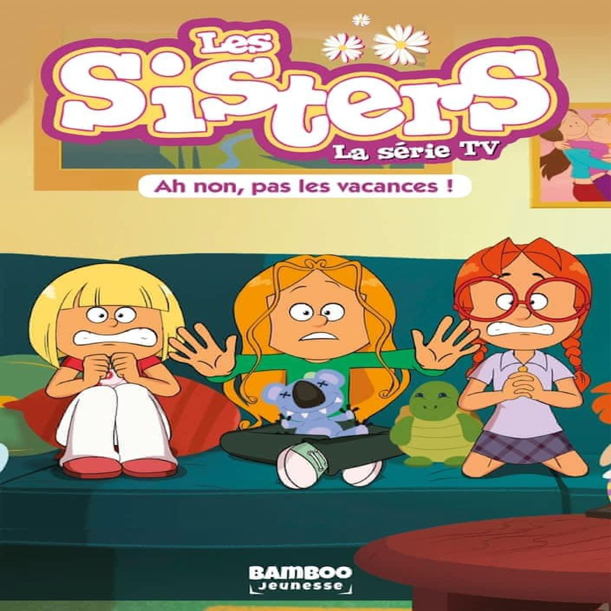 LES SISTERS - LA SERIE TV TOME 2 : AH NON, PAS LES VACANCES !, Vodarzac François