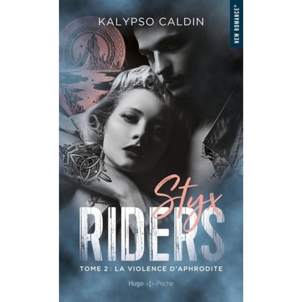STYX RIDERS TOME 2 : LA VIOLENCE D'APHRODITE, Caldin Kalypso