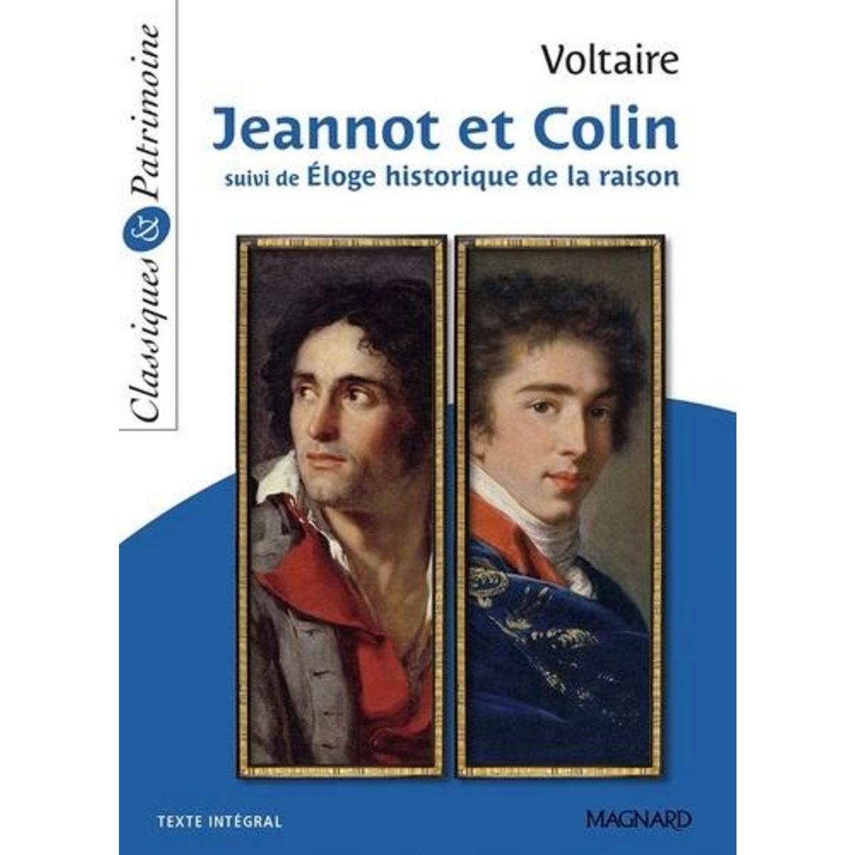 JEANNOT ET COLIN SUIVI DE ELOGE HISTORIQUE DE LA RAISON, Voltaire