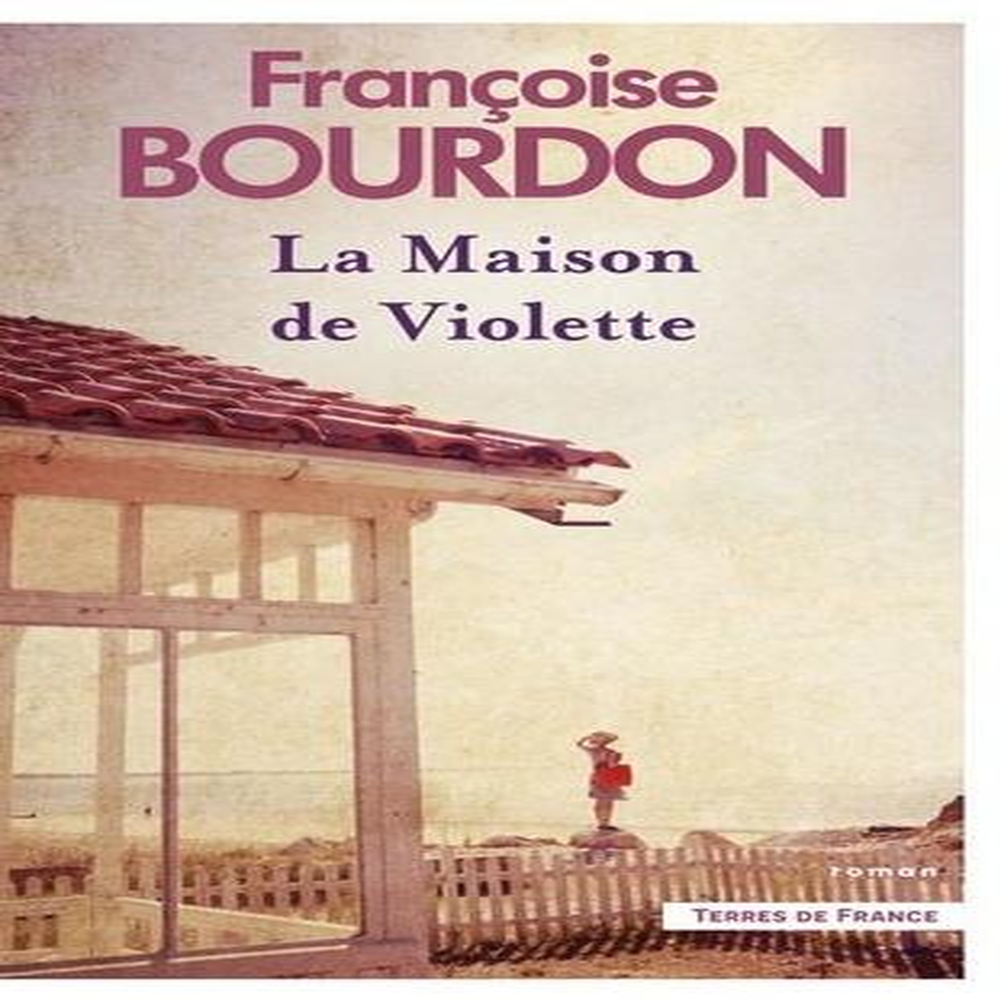 LA MAISON DE VIOLETTE, Bourdon Françoise
