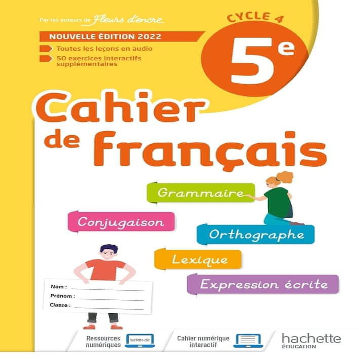 CAHIER DE FRANCAIS 5E. EDITION 2022, Bertagna Chantal