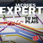 TU ME PLAIS, Expert Jacques