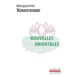 NOUVELLES ORIENTALES, Yourcenar Marguerite