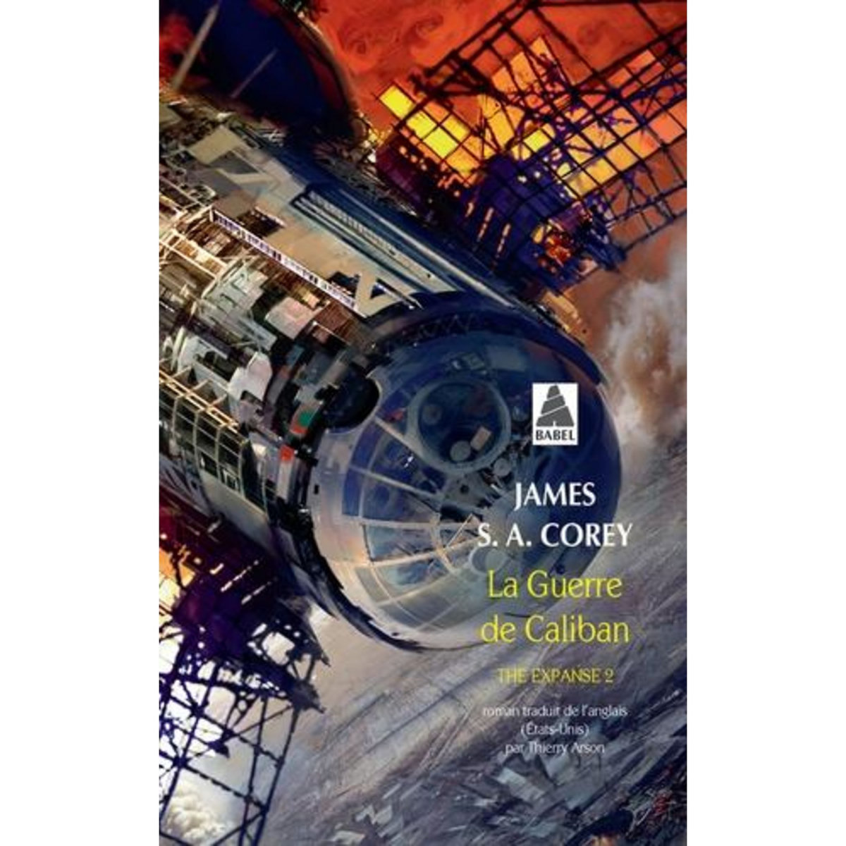 THE EXPANSE TOME 2 : LA GUERRE DE CALIBAN, Corey James S. A.