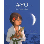 AYU FETE NYEPI A BALI, Lambert Albane de