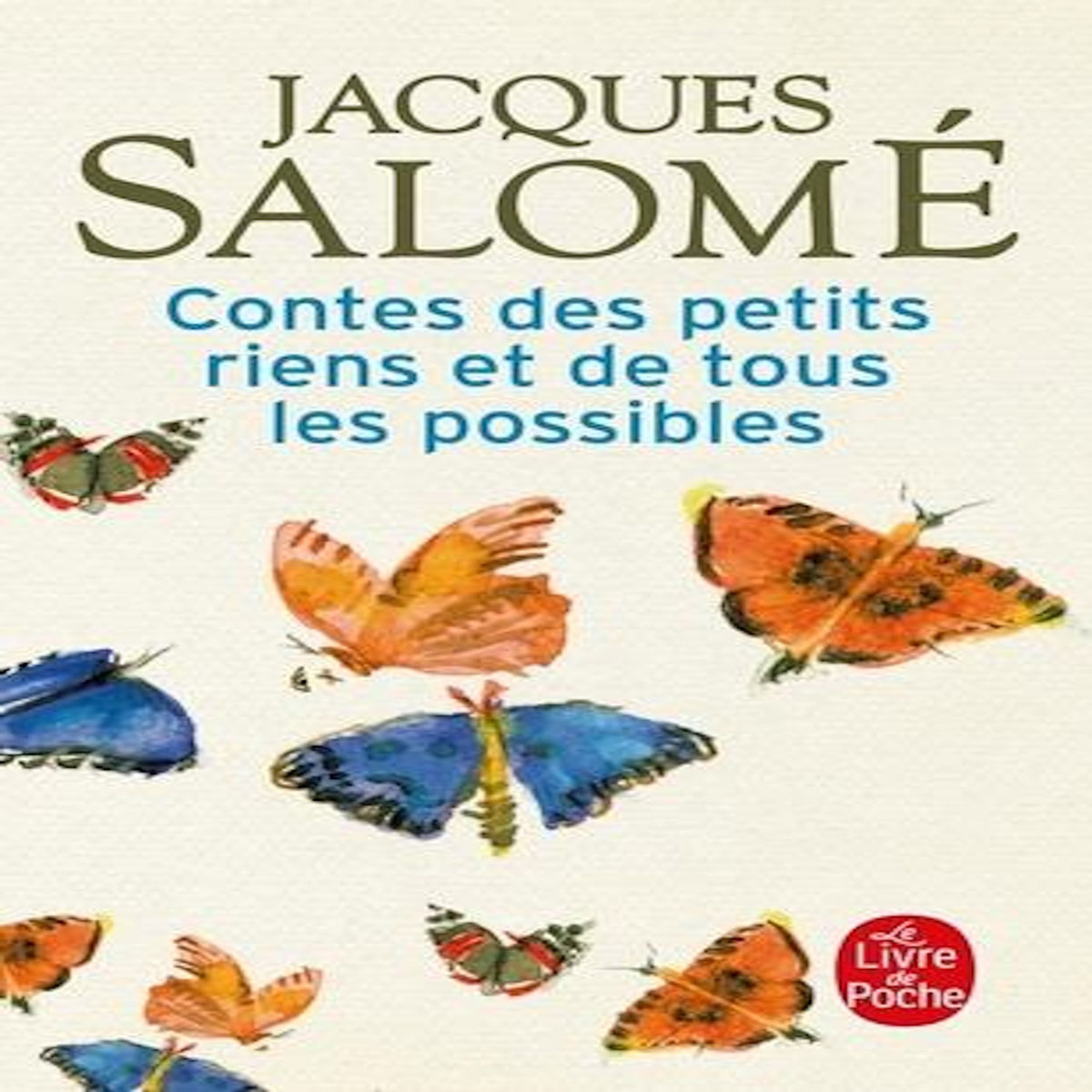 CONTES DES PETITS RIENS ET DE TOUS LES POSSIBLES, Salomé Jacques