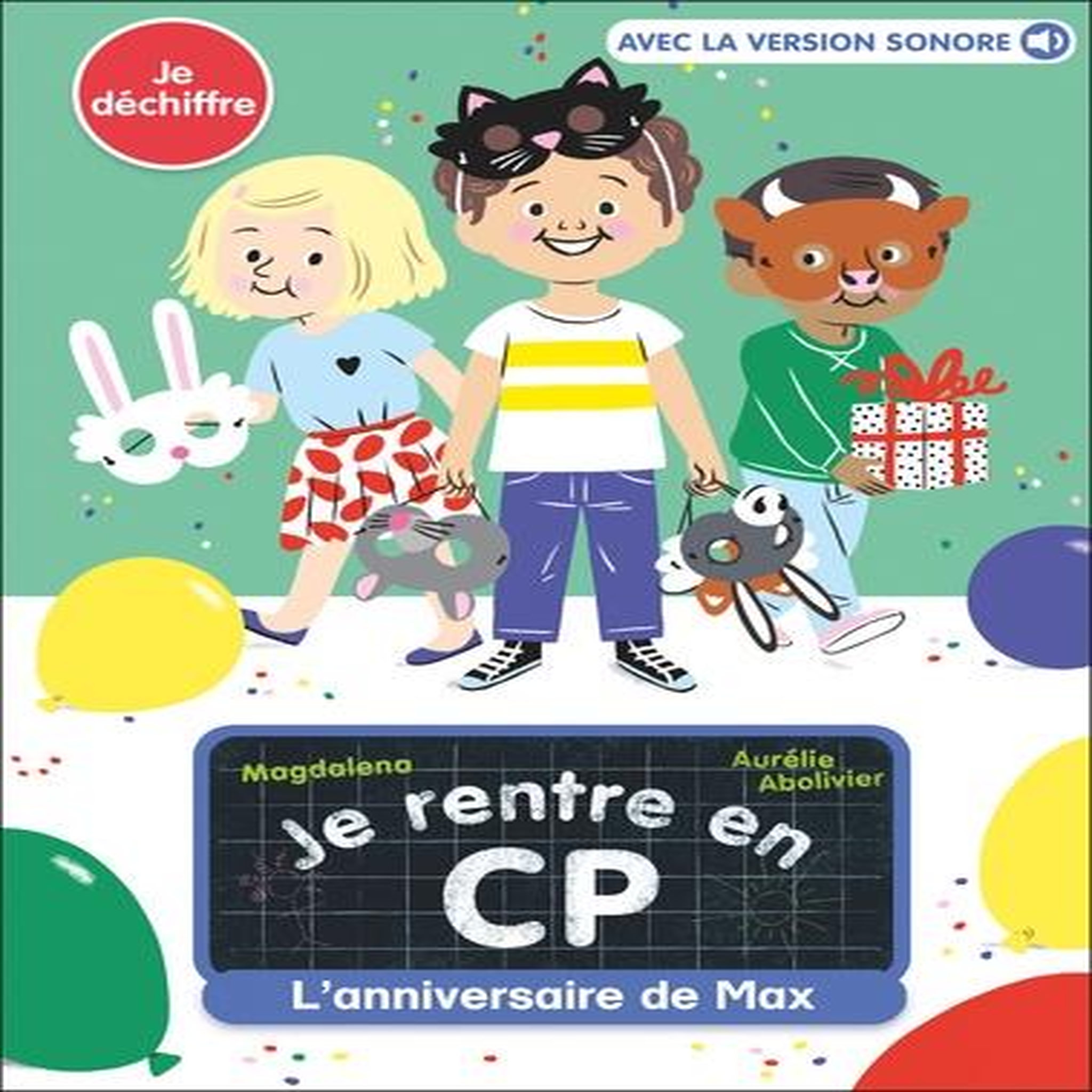 JE RENTRE EN CP TOME 1 : L'ANNIVERSAIRE DE MAX, Magdalena