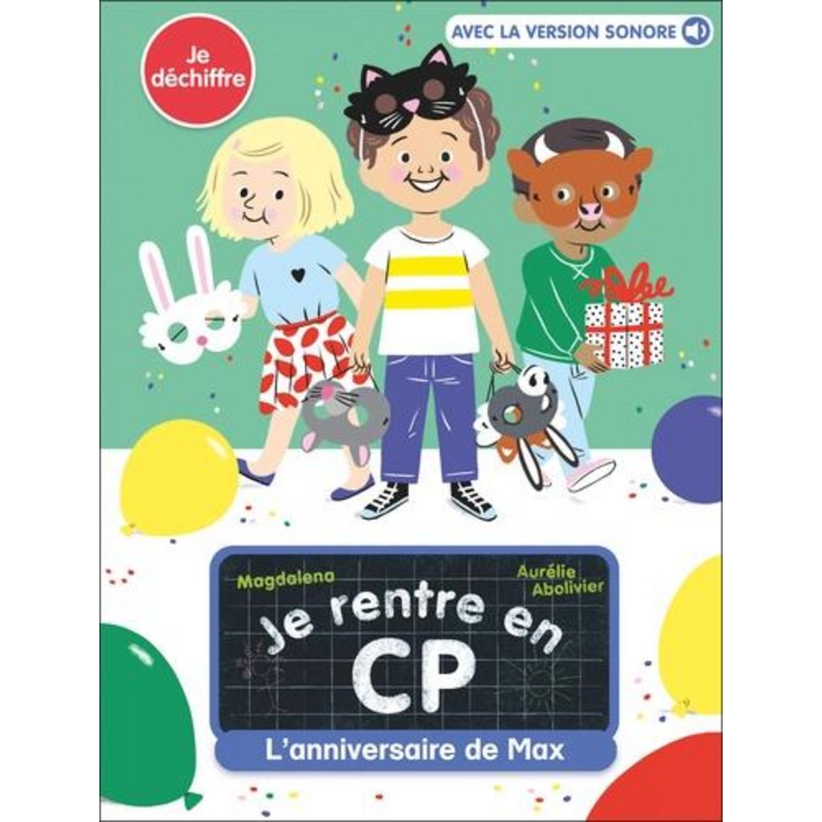 JE RENTRE EN CP TOME 1 : L'ANNIVERSAIRE DE MAX, Magdalena