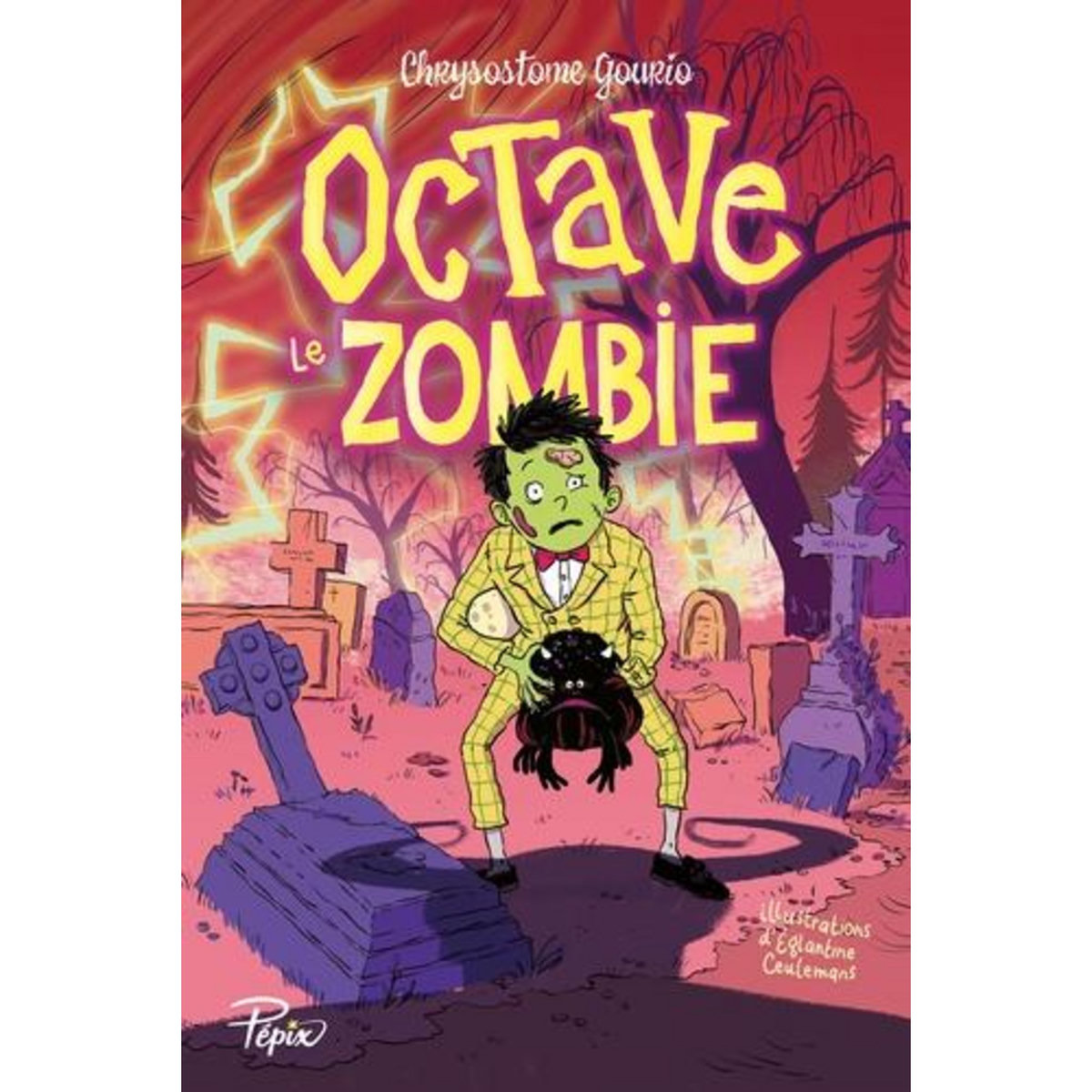 OCTAVE LE ZOMBIE. OU UN HALLOWEEN DE LA MORT, Gourio Chrysostome