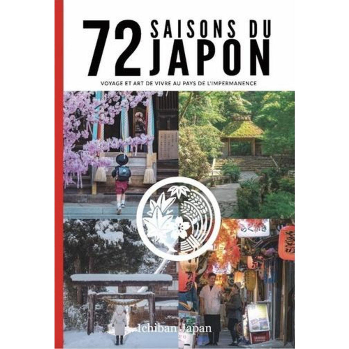 72 SAISONS DU JAPON , Ichiban Japan