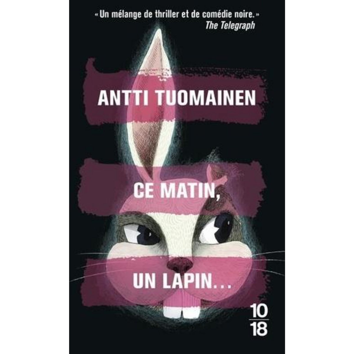 CE MATIN, UN LAPIN..., Tuomainen Antti