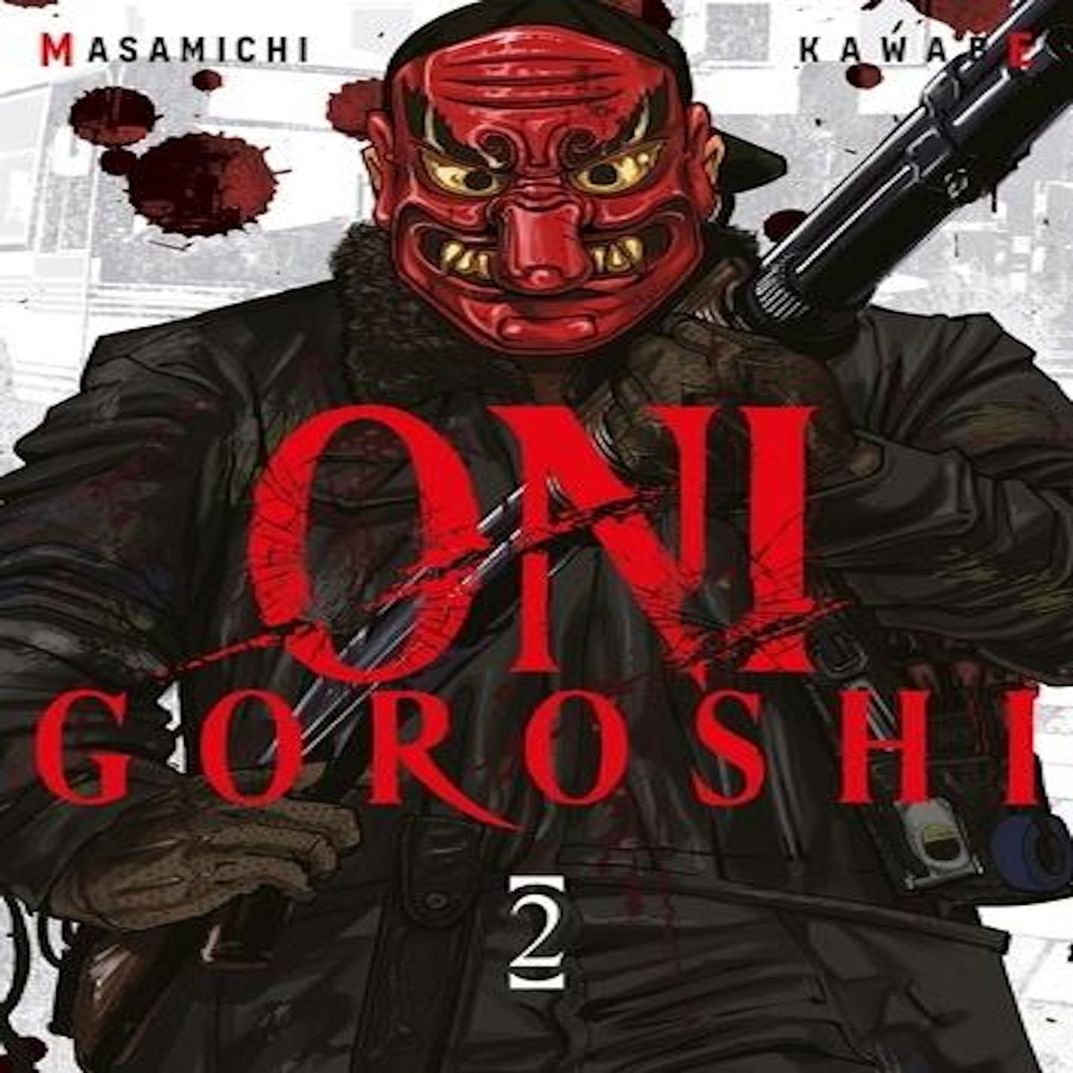 ONI GOROSHI TOME 2 , Kawabe Masamichi