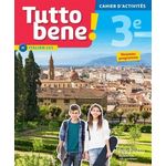 ITALIEN CYCLE 4/3E LV2 TUTTO BENE! CAHIER D'ACTIVITES, EDITION 2017, Aromatario Ivan