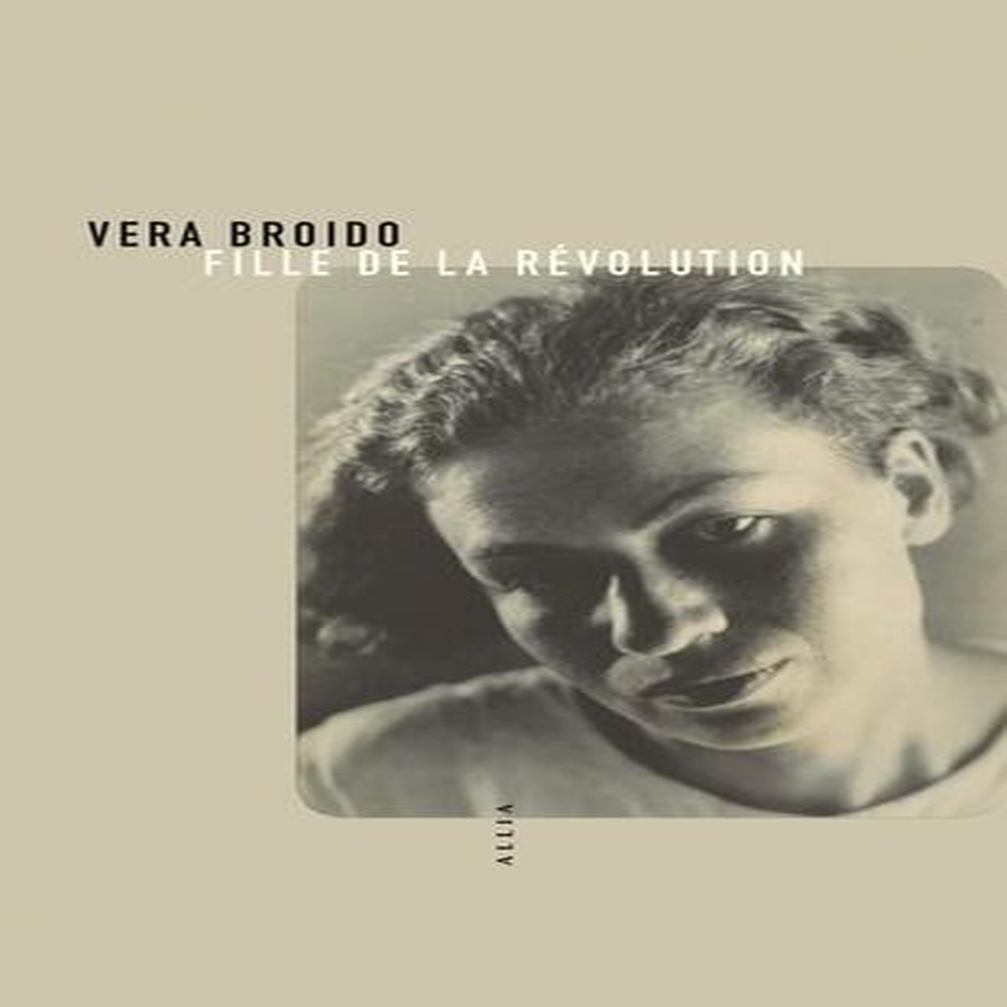FILLE DE LA REVOLUTION, Broido Vera