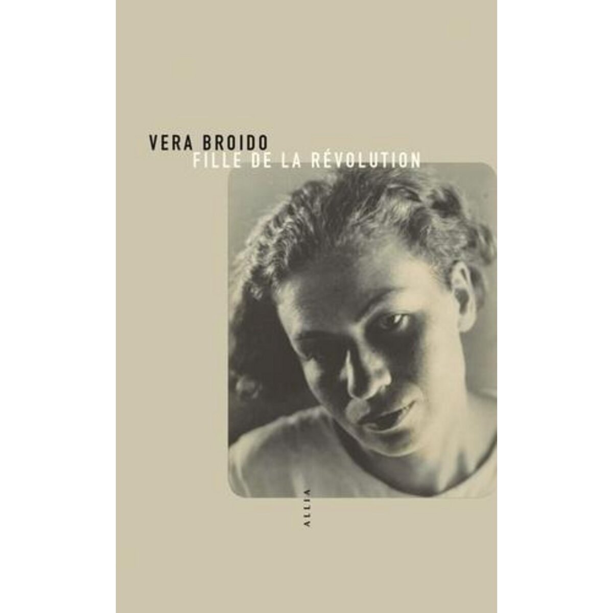 FILLE DE LA REVOLUTION, Broido Vera