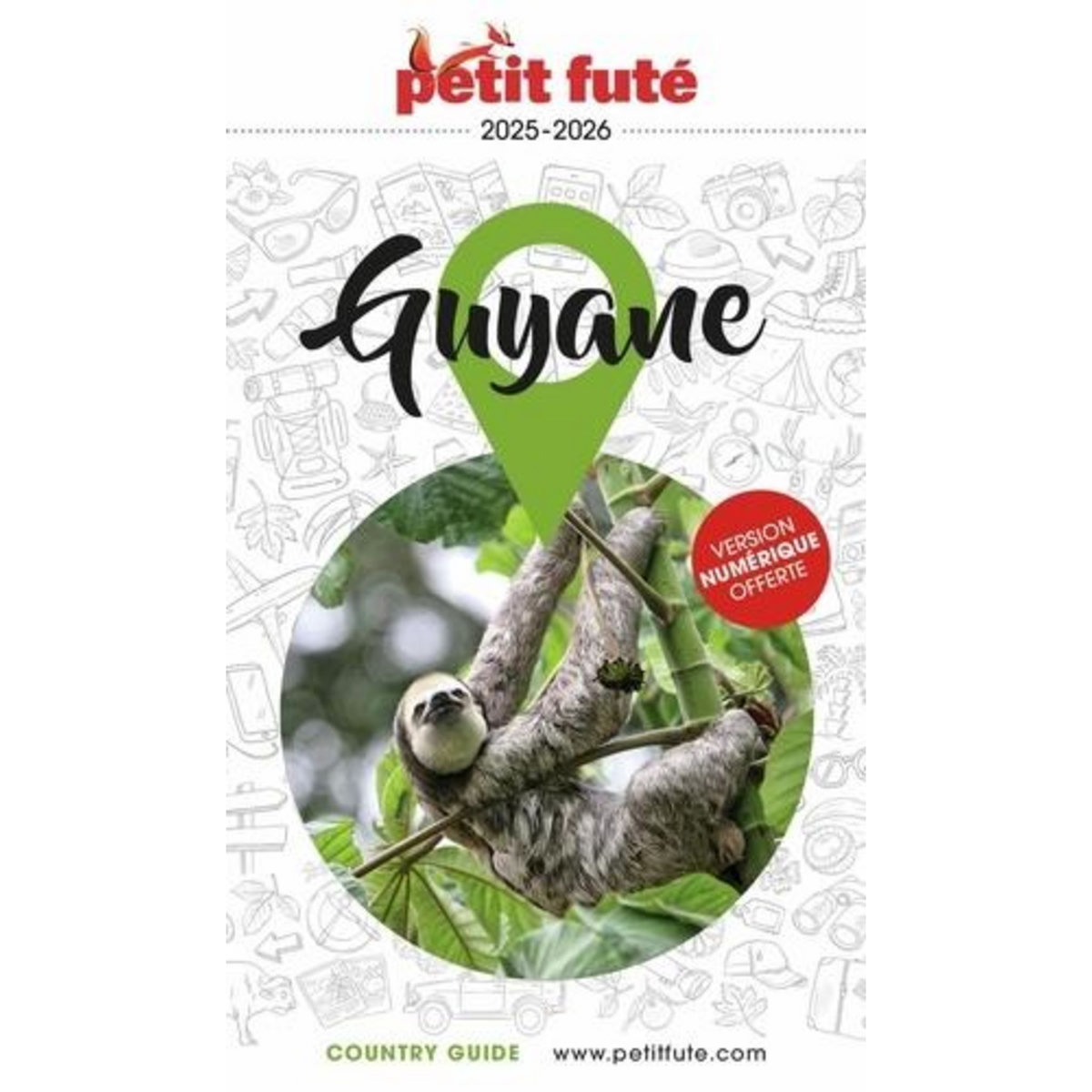 PETIT FUTE GUYANE. EDITION 2025, Petit Futé
