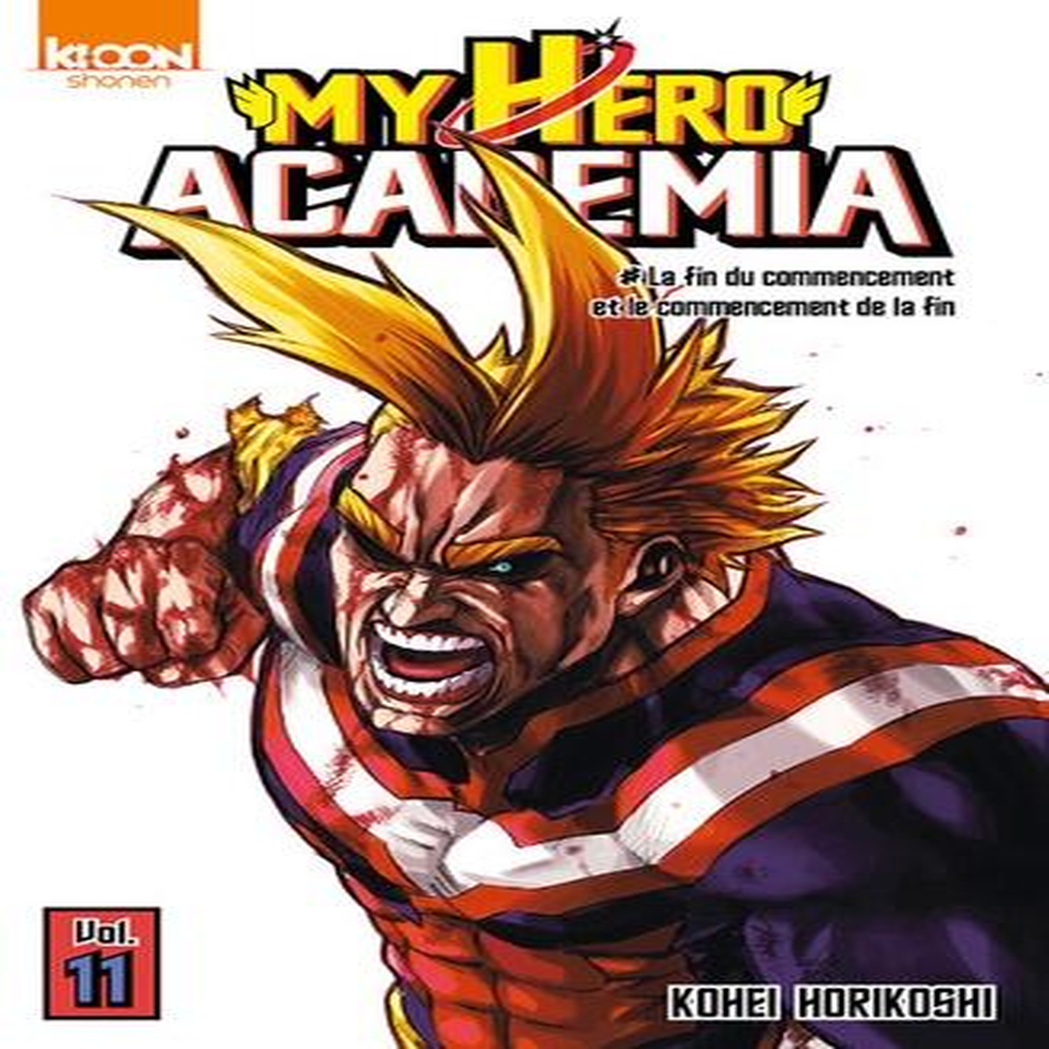 MY HERO ACADEMIA TOME 11 : LA FIN DU COMMENCEMENT ET LE COMMENCEMENT DE LA FIN, Horikoshi Kohei