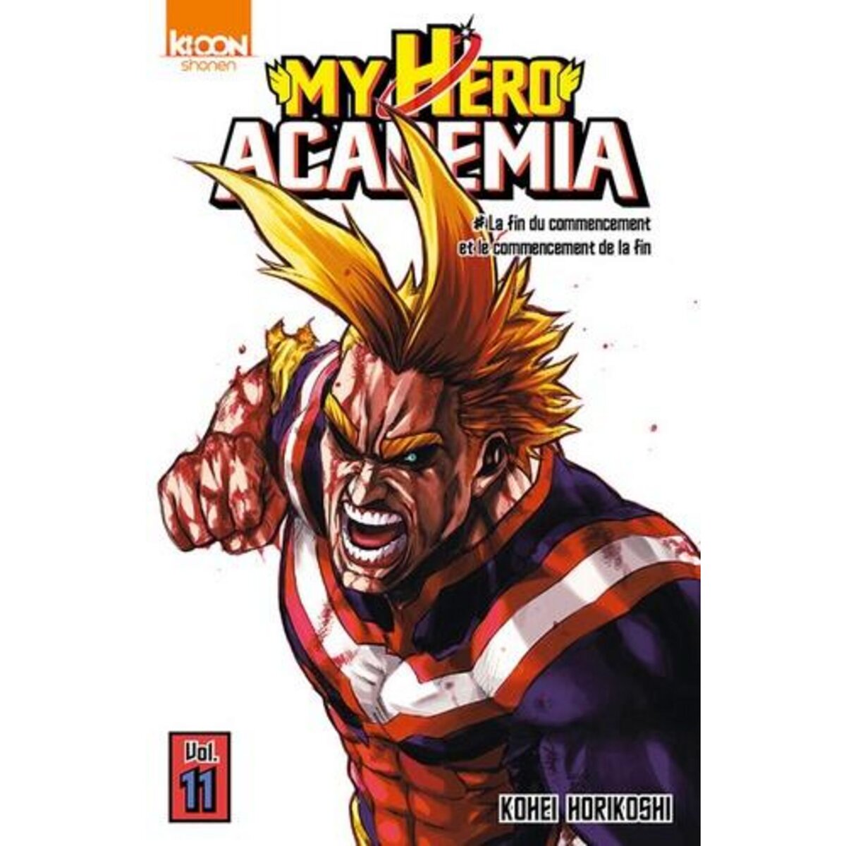 MY HERO ACADEMIA TOME 11 : LA FIN DU COMMENCEMENT ET LE COMMENCEMENT DE LA FIN, Horikoshi Kohei