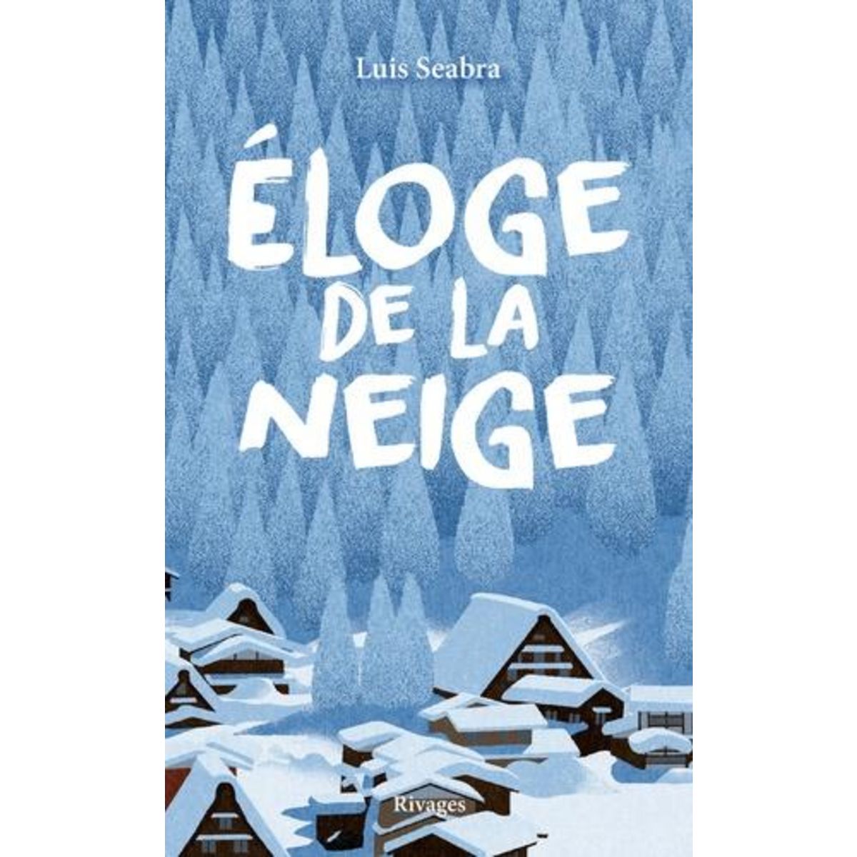 ELOGE DE LA NEIGE, Seabra Luis