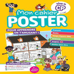 MON CAHIER POSTER VIVE LE CP. 12 POSTERS GEANTS ET PLEIN DE STICKERS A REPOSITIONNER !, Ledoux Julien