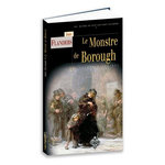 LE MONSTRE DE BOROUGH. SUIVI PAR LE MYSTERIEUX HOMME DE LA PLUIE & LA GRIFFE DANS LA NEIGE, Flanders John