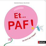 ET... PAF ! UN LIVRE QUI CLAQUE !, Raisson Gwendoline