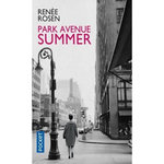 PARK AVENUE SUMMER, Rosen Renée