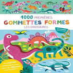 1000 PREMIERES GOMMETTES FORMES LES DINOSAURES, Taylor Nadia