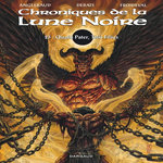 LES CHRONIQUES DE LA LUNE NOIRE TOME 23 : QUALIS PATER, TALIS FILIUS, Angleraud Fabrice