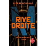 METRO PARIS 2033 TOME 2 : RIVE DROITE, Bordage Pierre
