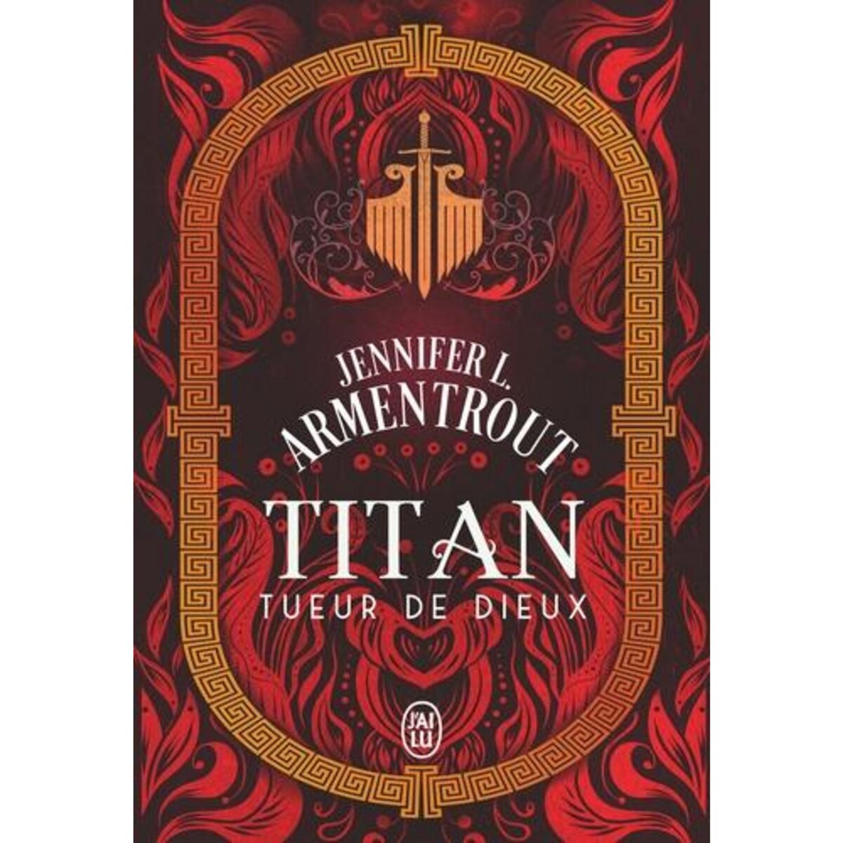 TITAN TOME 3 : TUEUR DE DIEUX, Armentrout Jennifer L.