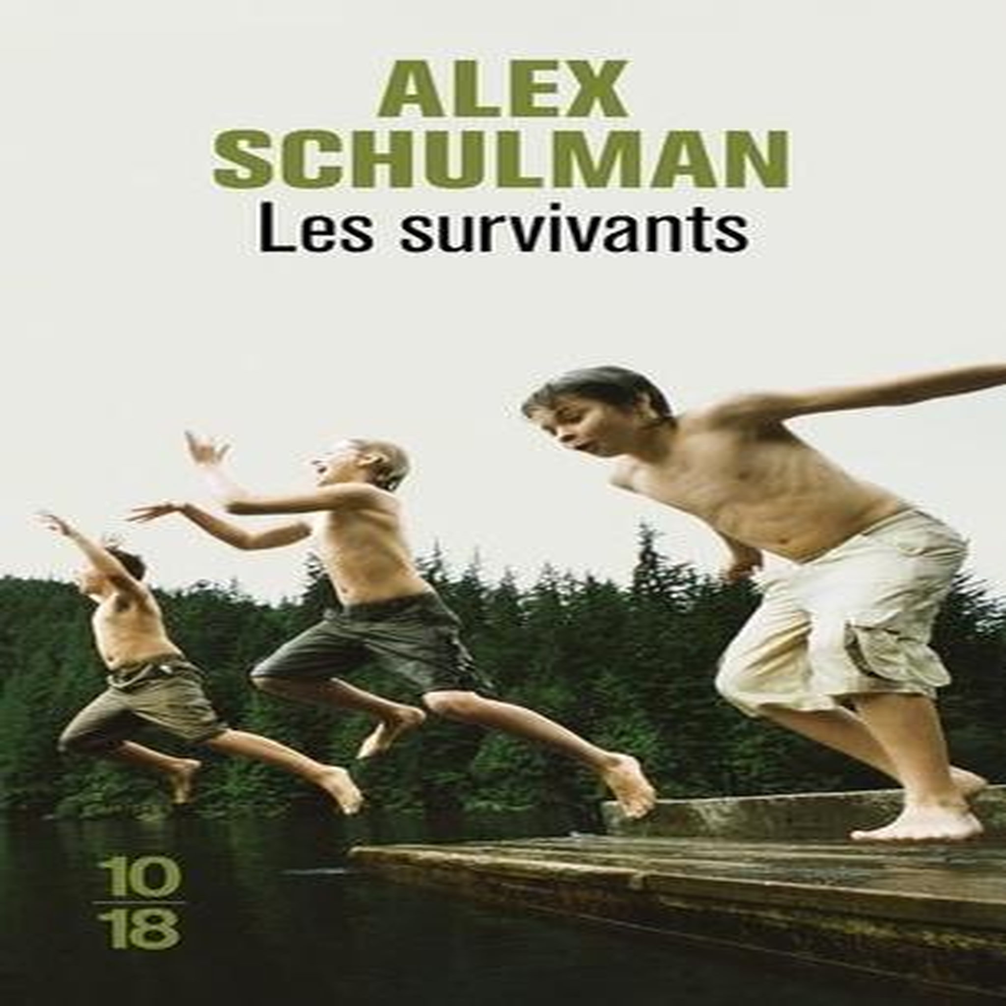 LES SURVIVANTS, Schulman Alex