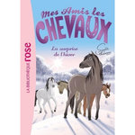 MES AMIS LES CHEVAUX TOME 7 : LA SURPRISE DE L'HIVER, Thalmann Sophie