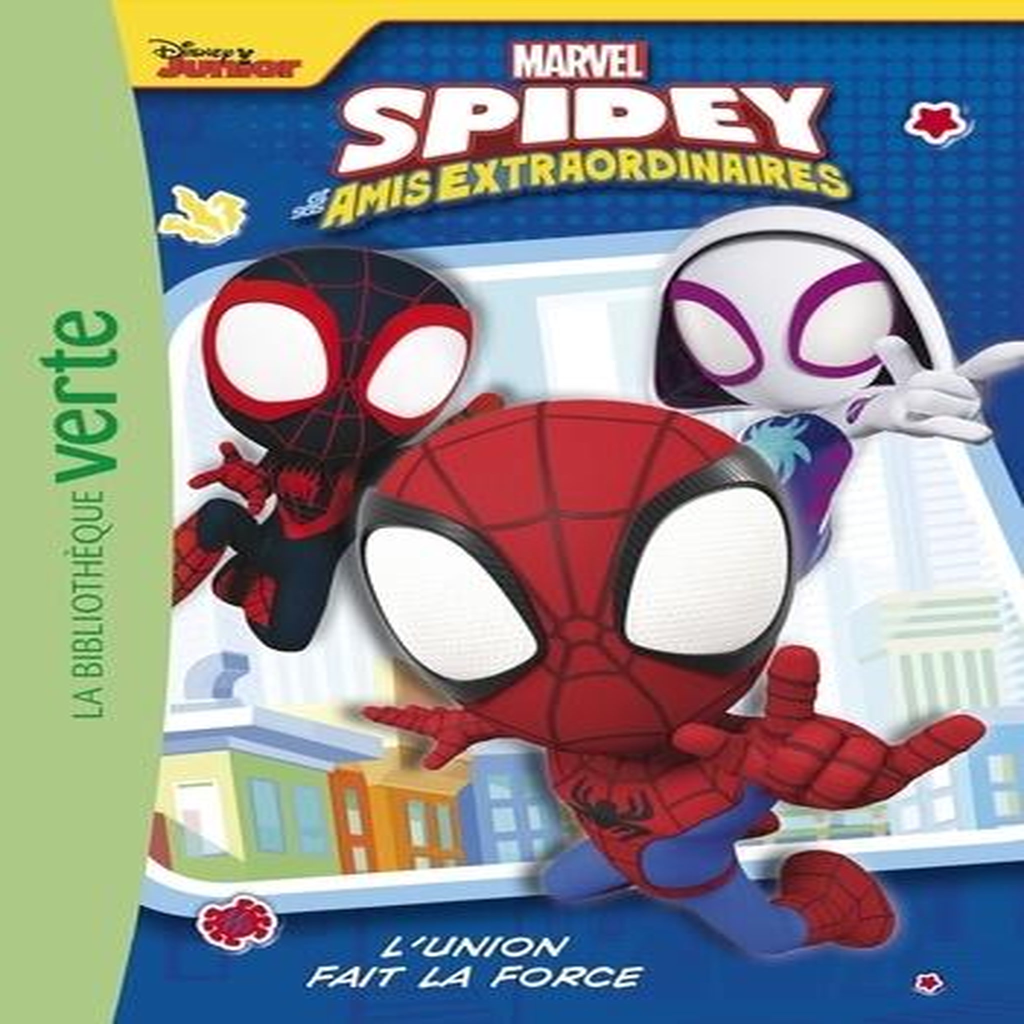 SPIDEY ET SES AMIS EXTRAORDINAIRES TOME 1 : L'UNION FAIT LA FORCE, Marvel