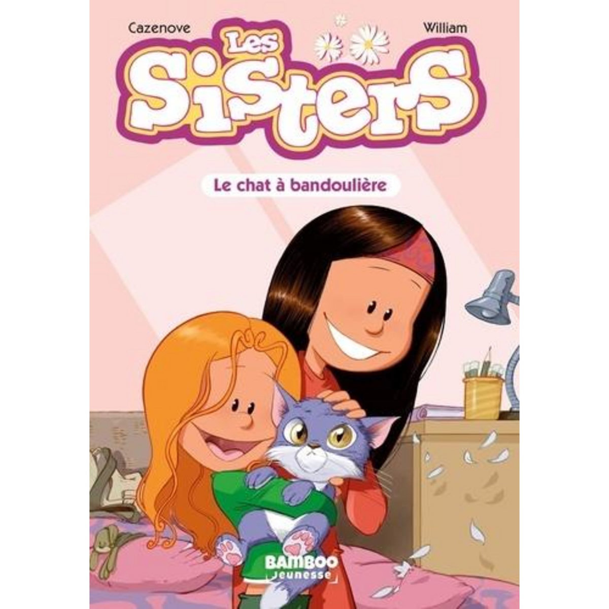 LES SISTERS TOME 4 : LE CHAT A BANDOULIERE, Cazenove Christophe