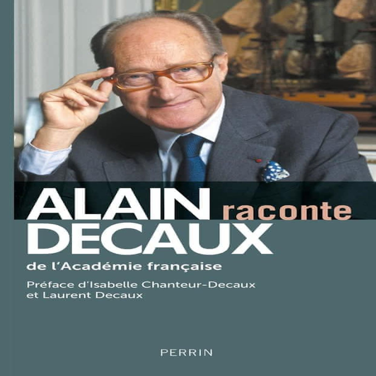 ALAIN DECAUX RACONTE, Decaux Alain