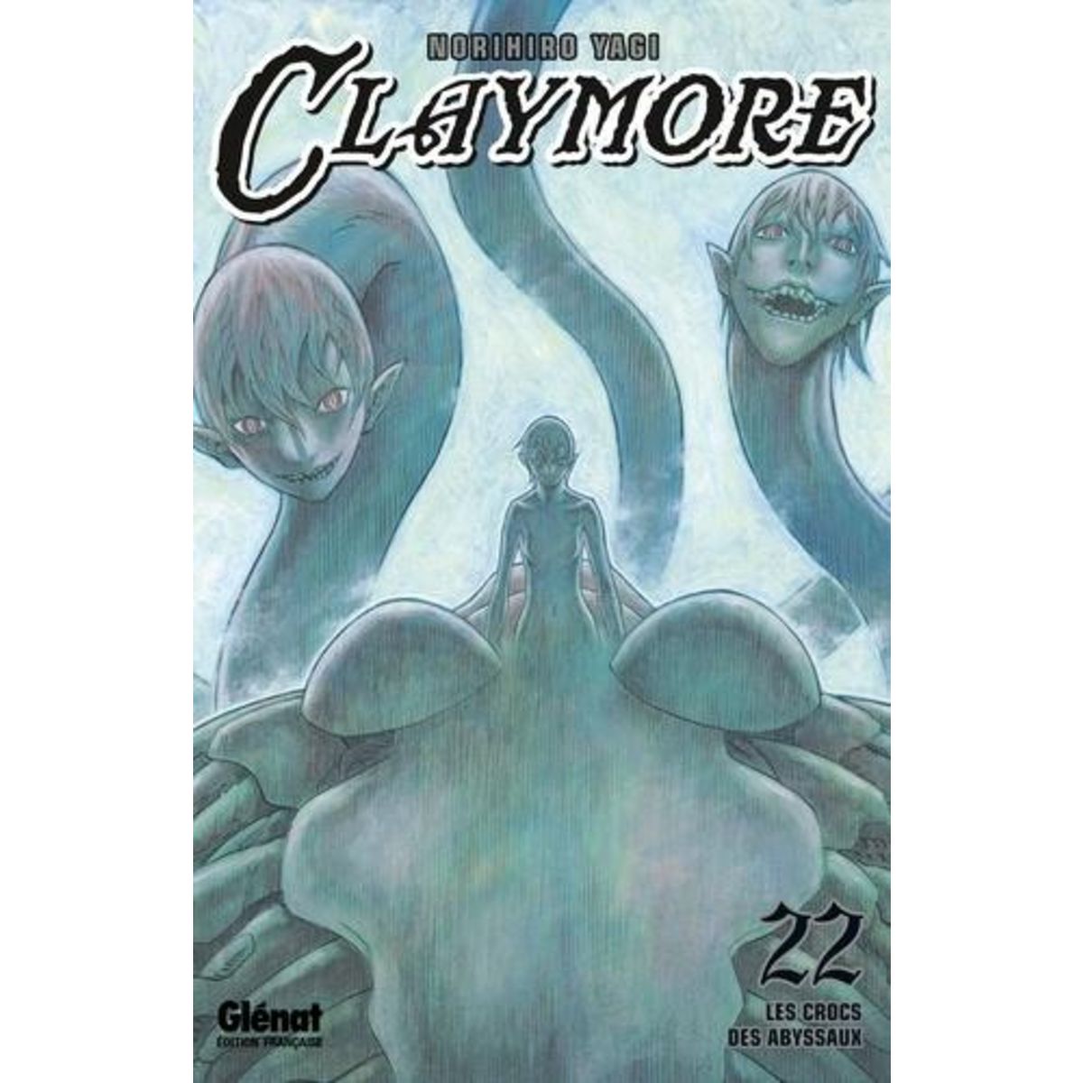 CLAYMORE TOME 22 : LES CROCS DES ABYSSAUX, Yagi Norihiro