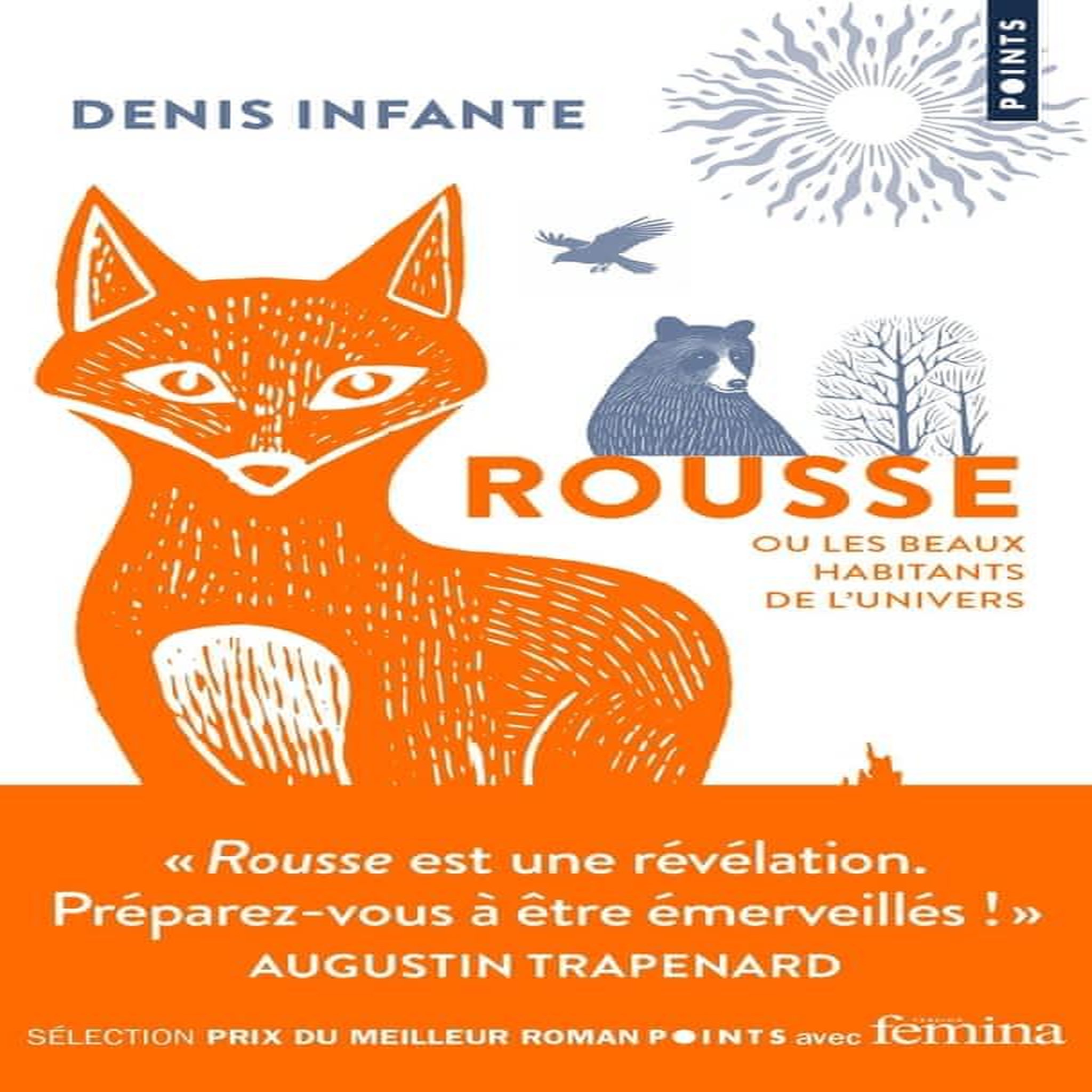 ROUSSE. OU LES BEAUX HABITANTS DE L'UNIVERS, Infante Denis